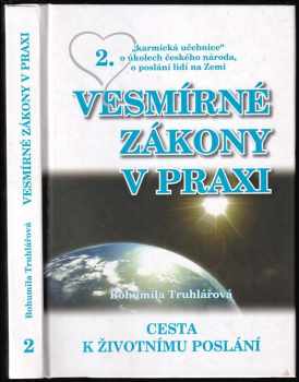 Vesmírné zákony : základní informace o pohodovém fungování lidstva na planetě Zemi