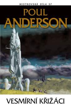 Poul Anderson: Vesmírní křižáci