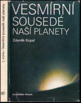Miloš Kopal: Vesmírní sousedé naší planety