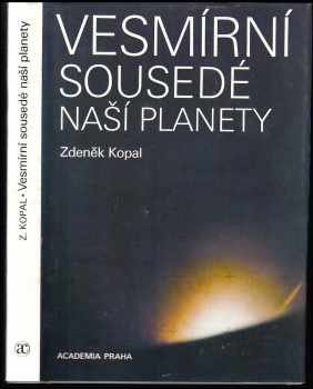 Miloš Kopal: Vesmírní sousedé naší planety