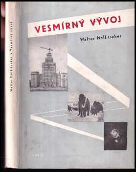 Walter Hollitscher: Vesmírný vývoj