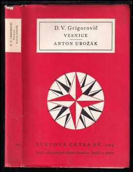 Dmitrij Vasil'jevič Grigorovič: Vesnice ; Anton Ubožák