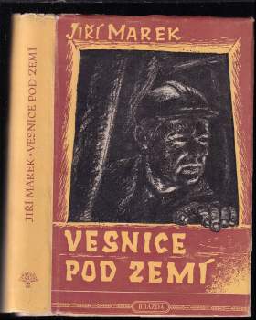 Jiří Marek: Vesnice pod zemí