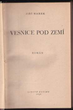 Jiří Marek: Vesnice pod zemí