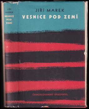 Jiří Marek: Vesnice pod zemí
