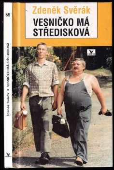Zdeněk Svěrák: Vesničko má středisková