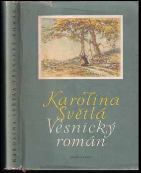 Vesnický román - Karolina Světlá (1958, Mladá fronta) - ID: 229808