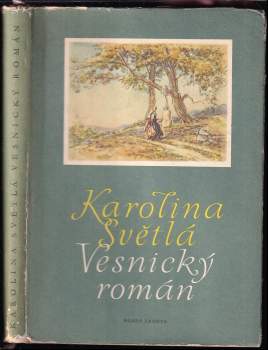Vesnický román - Karolina Světlá (1958, Mladá fronta) - ID: 803076