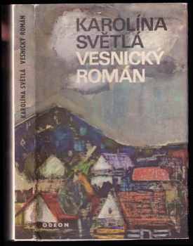 Vesnický román - Karolina Světlá (1969, Odeon) - ID: 100168