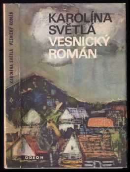 Vesnický román - Karolina Světlá (1969, Odeon) - ID: 748872