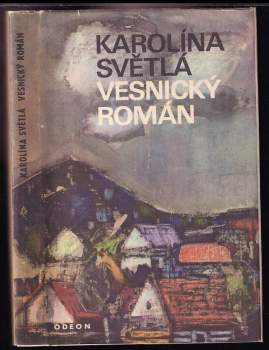 Vesnický román - Karolina Světlá (1969, Odeon) - ID: 779285