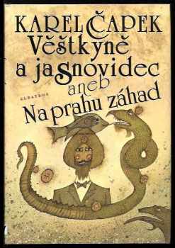 Věštkyně a jasnovidec, aneb, Na prahu záhad