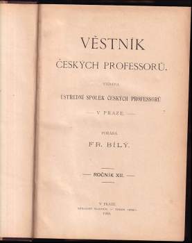 František Bílý: Věstník českých professorů - ročník XII.