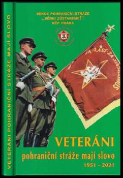 Veteráni Pohraniční stráže mají slovo
