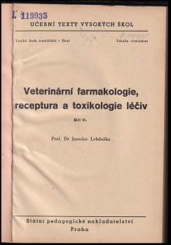 Jaroslav Lebduška: Veterinární farmakologie, receptura a toxikologie léčiv