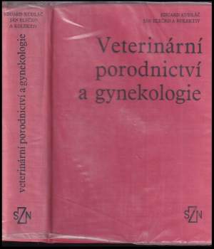 Eduard Kudláč: Veterinární porodnictví a gynekologie