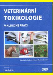 Veterinární toxikologie v klinické praxi