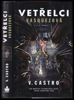 Castro V.: Vetřelci: Vasquezová