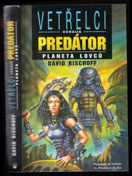 David F Bischoff: Vetřelci versus Predátor