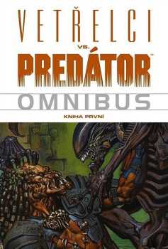 Randy Stradley: Vetřelci vs. Predátor omnibus