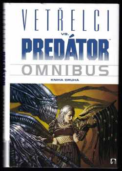 Chris Claremont: Vetřelci vs. predátor omnibus