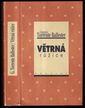 Gonzalo Torrente Ballester: Větrná růžice