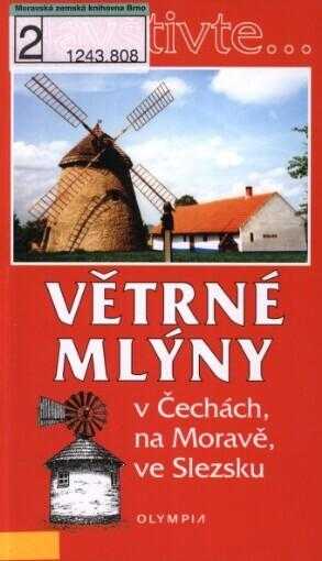 Větrné mlýny v Čechách, na Moravě a ve Slezsku