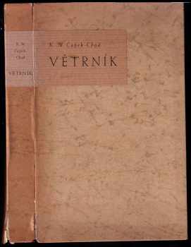 Větrník : román autoanalyticko-synthetický - Karel Matěj Čapek Chod (1942, Evropský literární klub) - ID: 276271