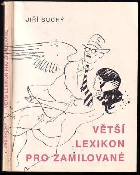 Jiří Suchý: Větší lexikon pro zamilované