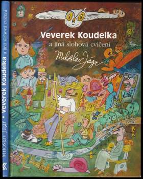 Miloslav Jágr: Veverek Koudelka a jiná slohová cvičení