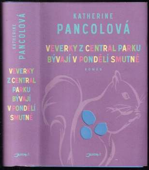 Katherine Pancol: Veverky z Central Parku bývají v pondělí smutné