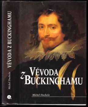 Michel Duchein: Vévoda z Buckinghamu