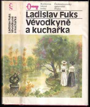 Vévodkyně a kuchařka - Ladislav Fuks (1987, Československý spisovatel) - ID: 744021