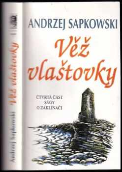 Andrzej Sapkowski: Věž vlaštovky