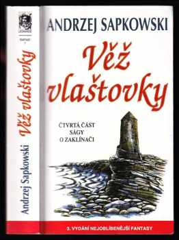 Andrzej Sapkowski: Věž vlaštovky - čtvrtá část ságy o Zaklínači