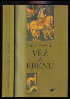 John Fowles: Věž z ebenu