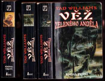 Tad Williams: Věž Zeleného anděla - kniha první - třetí