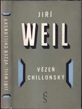 Jiří Weil: Vězeň chillonský - Povídky