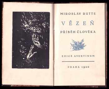 Miroslav Rutte: Vězeň - příběh člověka