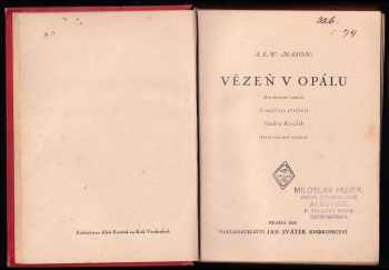 Alfred Edward Woodley Mason: Vězeň v opálu : detektivní román