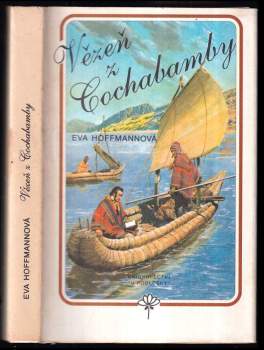 Eva Hoffmannová: Vězeň z Cochabamby