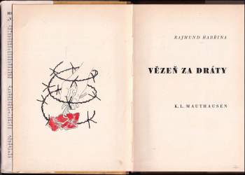 Rajmund Habřina: Vězeň za dráty