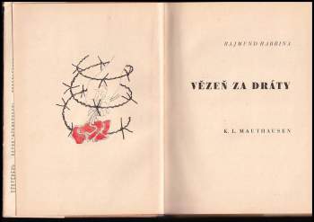 Vězeň za dráty : K.L. Mauthausen
