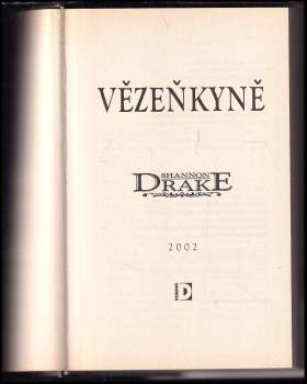 Shannon Drake: Vězeňkyně