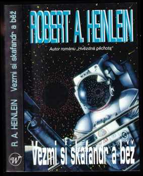 Robert A Heinlein: Vezmi si skafandr a běž
