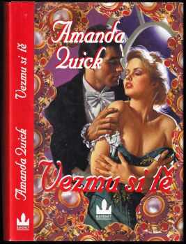 Amanda Quick: Vezmu si tě