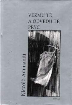 Vezmu tě a odvedu tě pryč