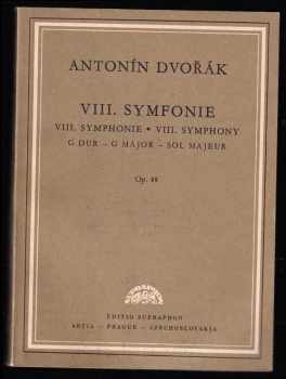 Antonín Dvořák: VI. - IX. Symfonie - VI. Symphonie - Op. 60 + Sinfonia VII - RE Minore Op. 70 - Partitura - Symfonie - Symphonie VII až Sinfonia IX Mi Minore - Z nového světa op. 95