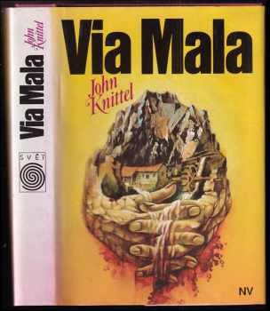 John Knittel: Via Mala