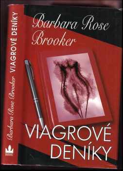 Barbara Rose Brooker: Viagrové deníky